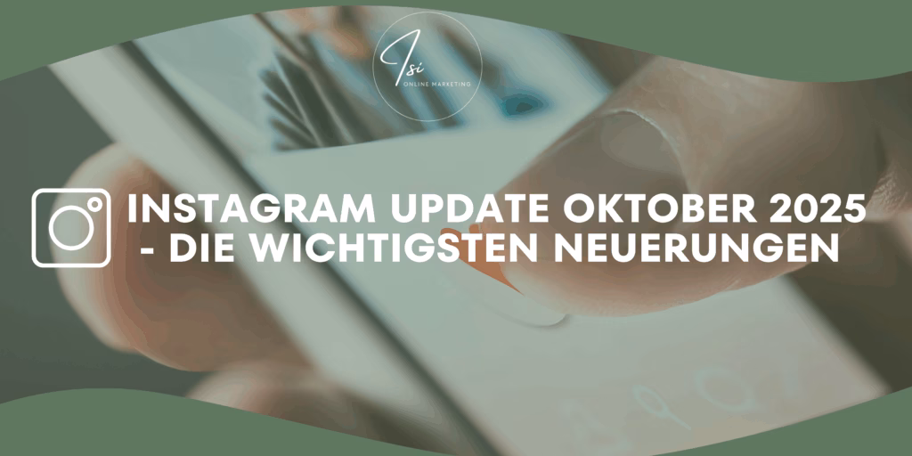 Instagram Updaten Oktober 2025