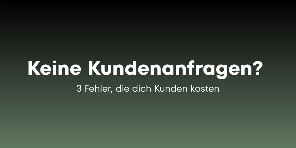 eine Kunden als Selbstständiger warum bekomme ich keine Kunden
