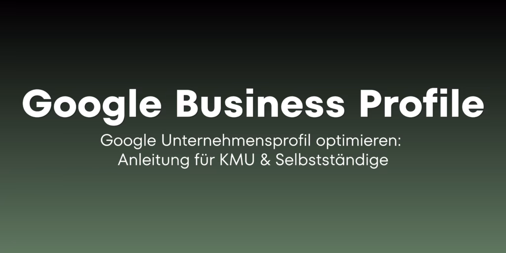 Google Unternehmensprofil optimieren